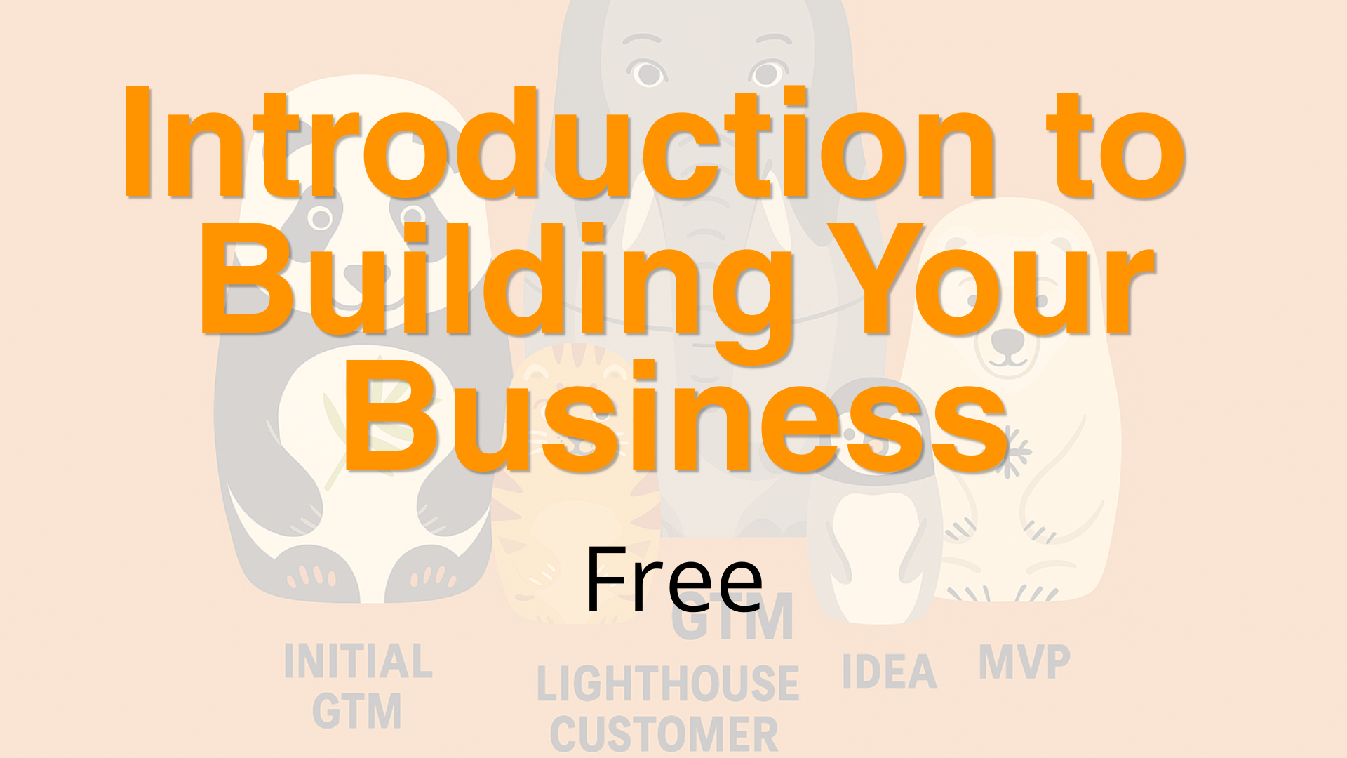 Introduction to Building Your Business