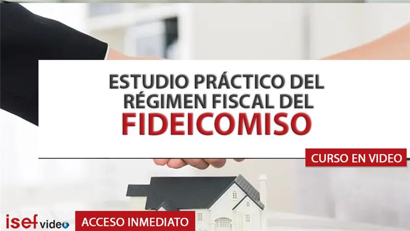 Imagen de producto para ESTUDIO PRÁCTICO DEL RÉGIMEN FISCAL DEL FIDEICOMISO 