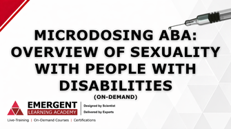 Product image for Microdosing ABA: Overview of Sexuality with People with Disabilities