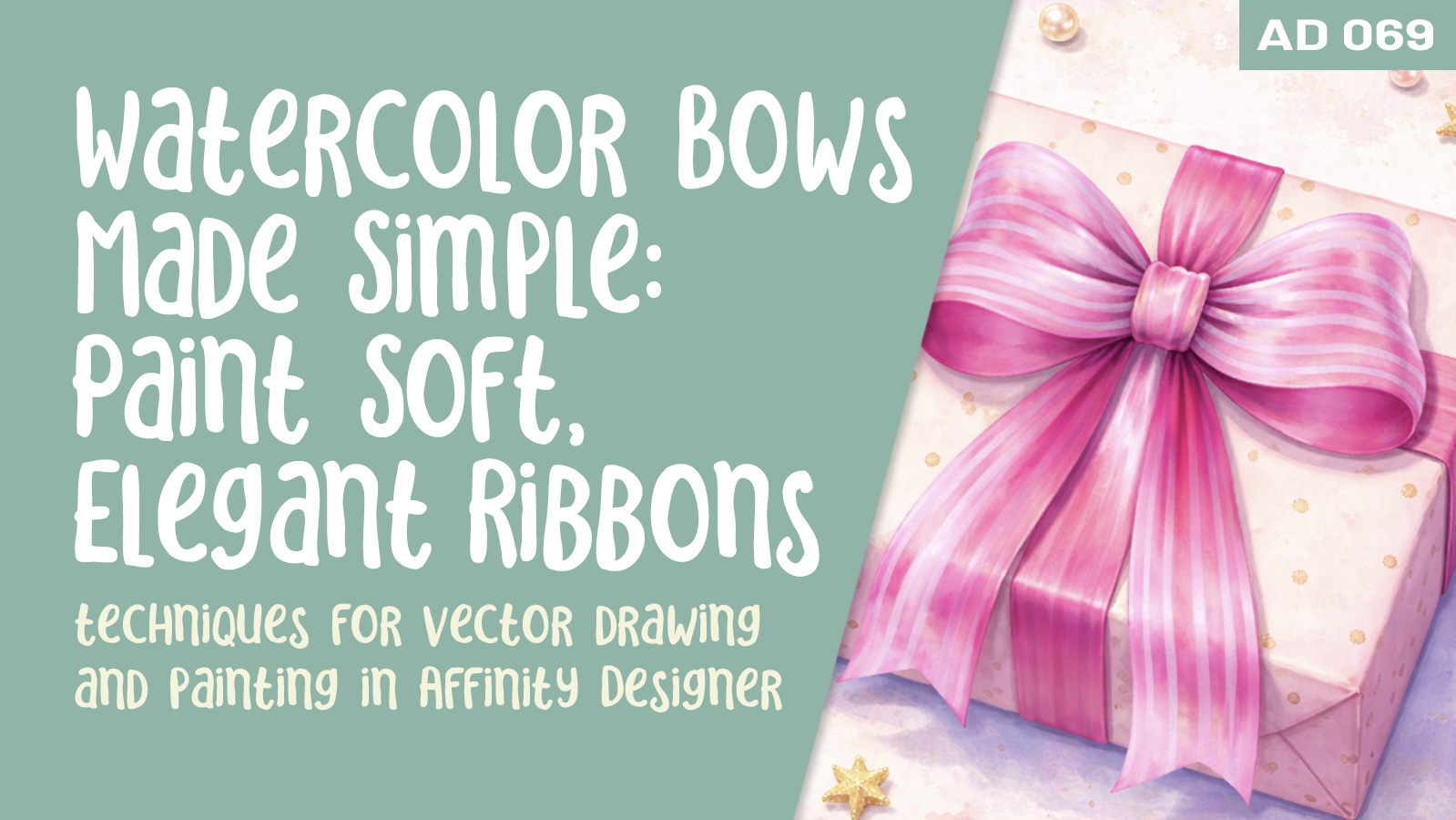 Product image for AD 69 - Foolproof Bows: From Sketch to Stunning Vector Watercolor Art