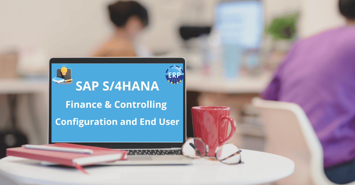 Product image for SAP S/4HANA Finance and Controlling - Configuration and End-User