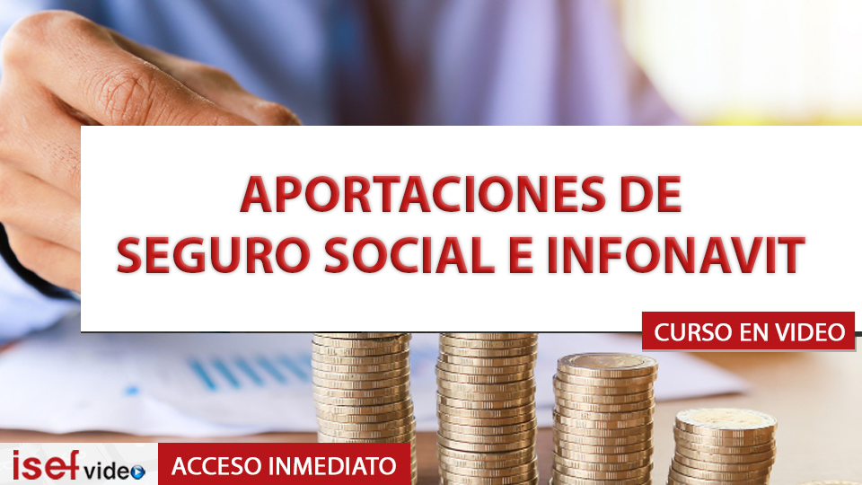 Imagen de producto para APORTACIONES DE SEGURO SOCIAL E INFONAVIT - Mtro. Javier Martínez Gutiérrez