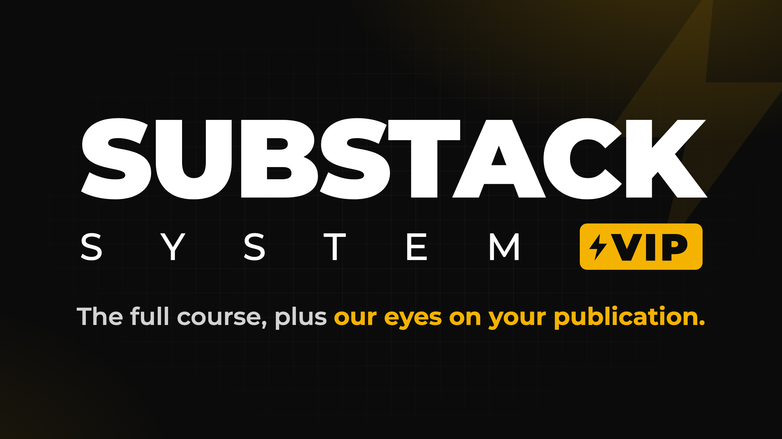 Product image for The Substack System VIP Package
