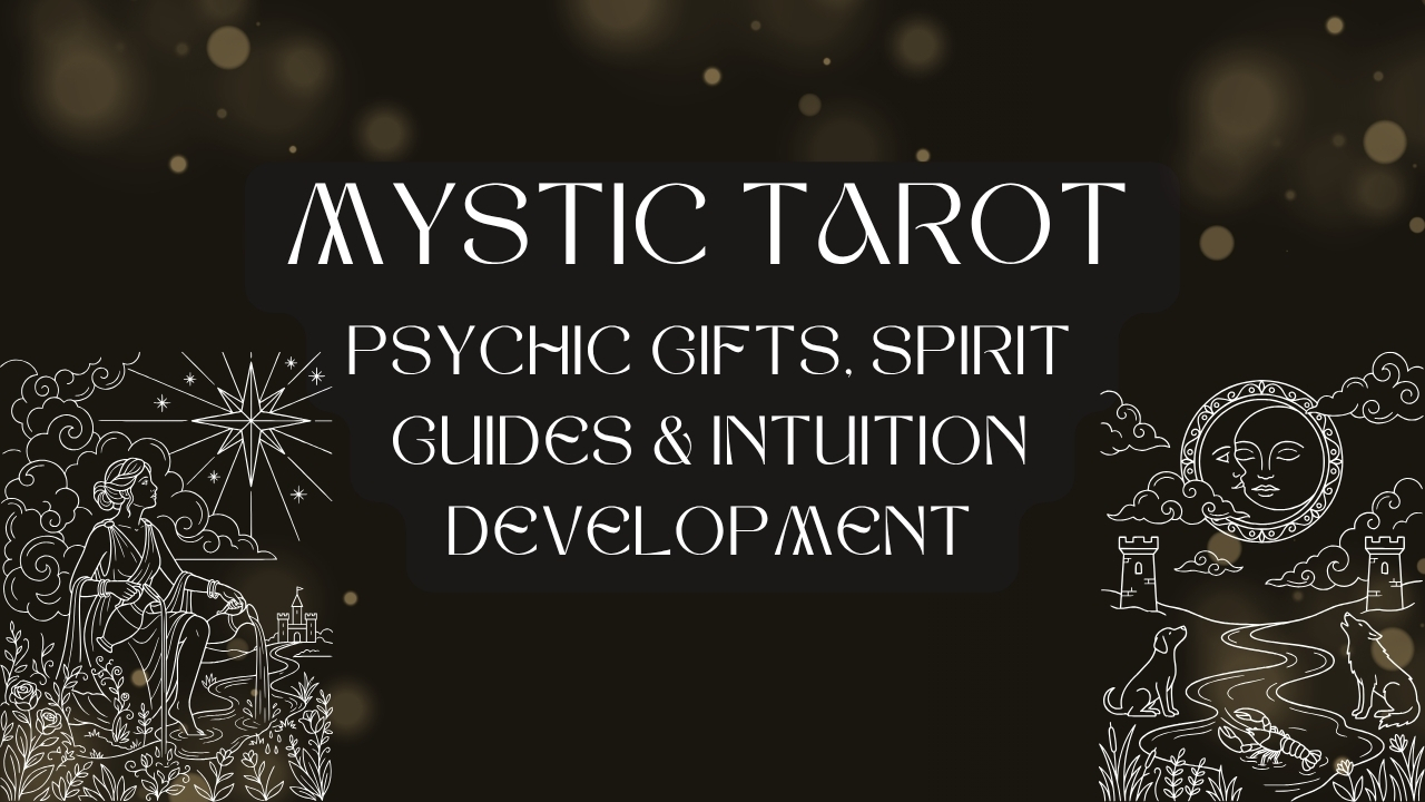 Product image for Mystic Tarot:  Psychic Gift, Spirit Guides and Intuition Development