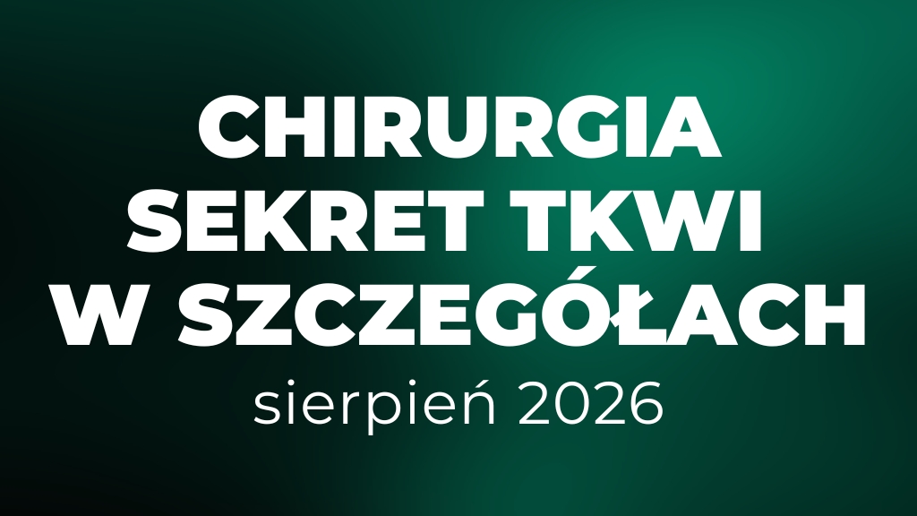 Product image for Chirurgia Sekret Tkwi w Szczegółach - sierpień 2026 (6 tygodni)