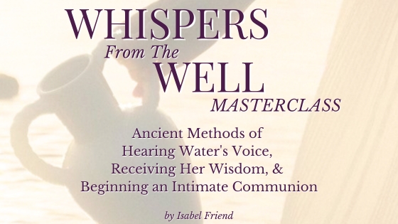 Product image for Whispers from the Well — Ancient Methods of Hearing Water's Voice, Receiving Her Wisdom, and Beginning an Intimate Communion  