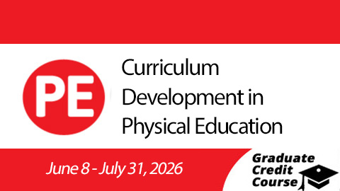 Product image for Curriculum Development in Physical Education (Summer 2026)