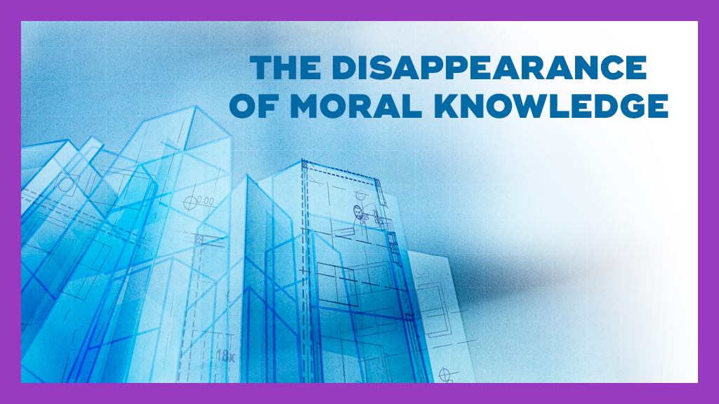 Product image for The Disappearance of Moral Knowledge