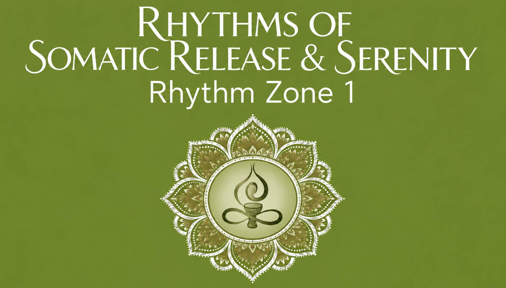 Product image for Fall 2026 Rhythms of Somatic Release & Serenity 40 Day Journey - Rhythm Zone 1 Material