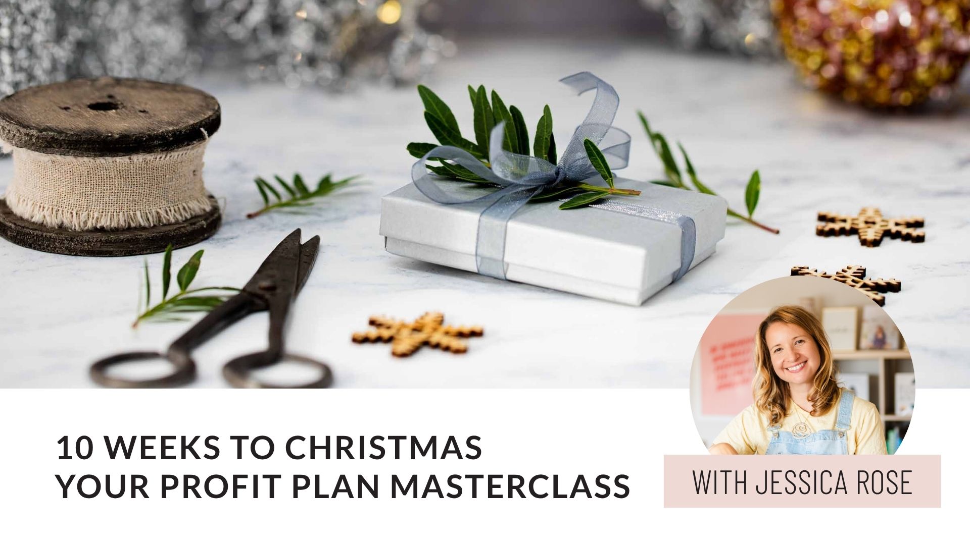 Product image for 10 Weeks to Christmas 2026 - Your Jewellery Business Profit Plan Masterclass with Jessica Rose