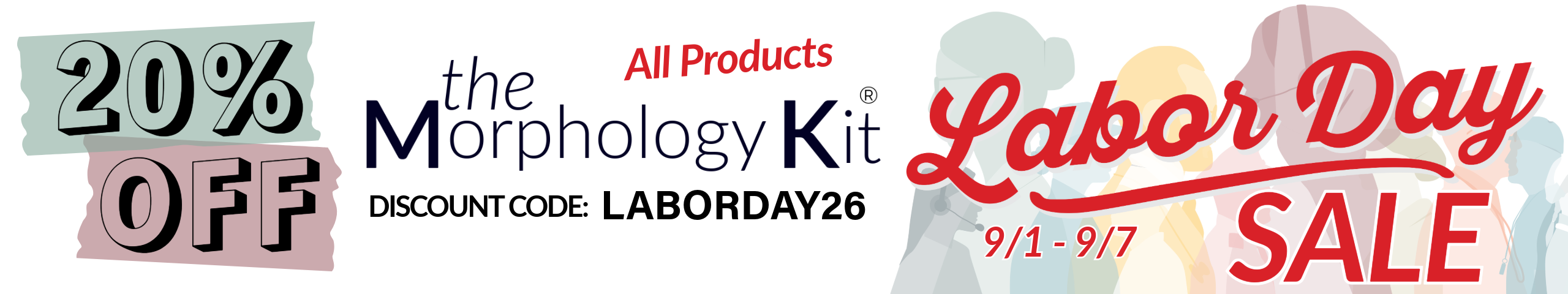 20% Off All Products Labor Day Sale 9/1 - 9/7