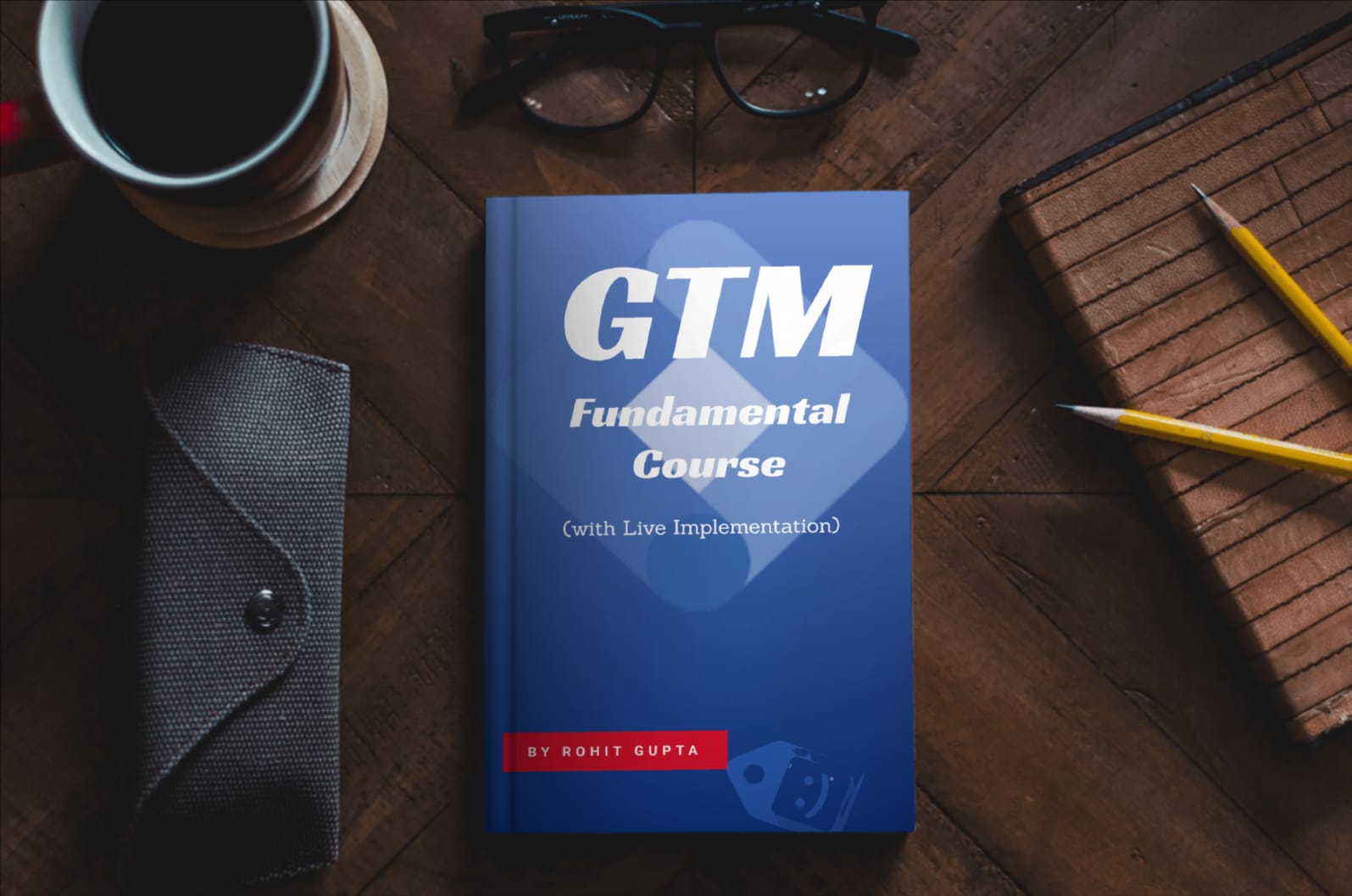 Google Tag Manager Fundamental Course