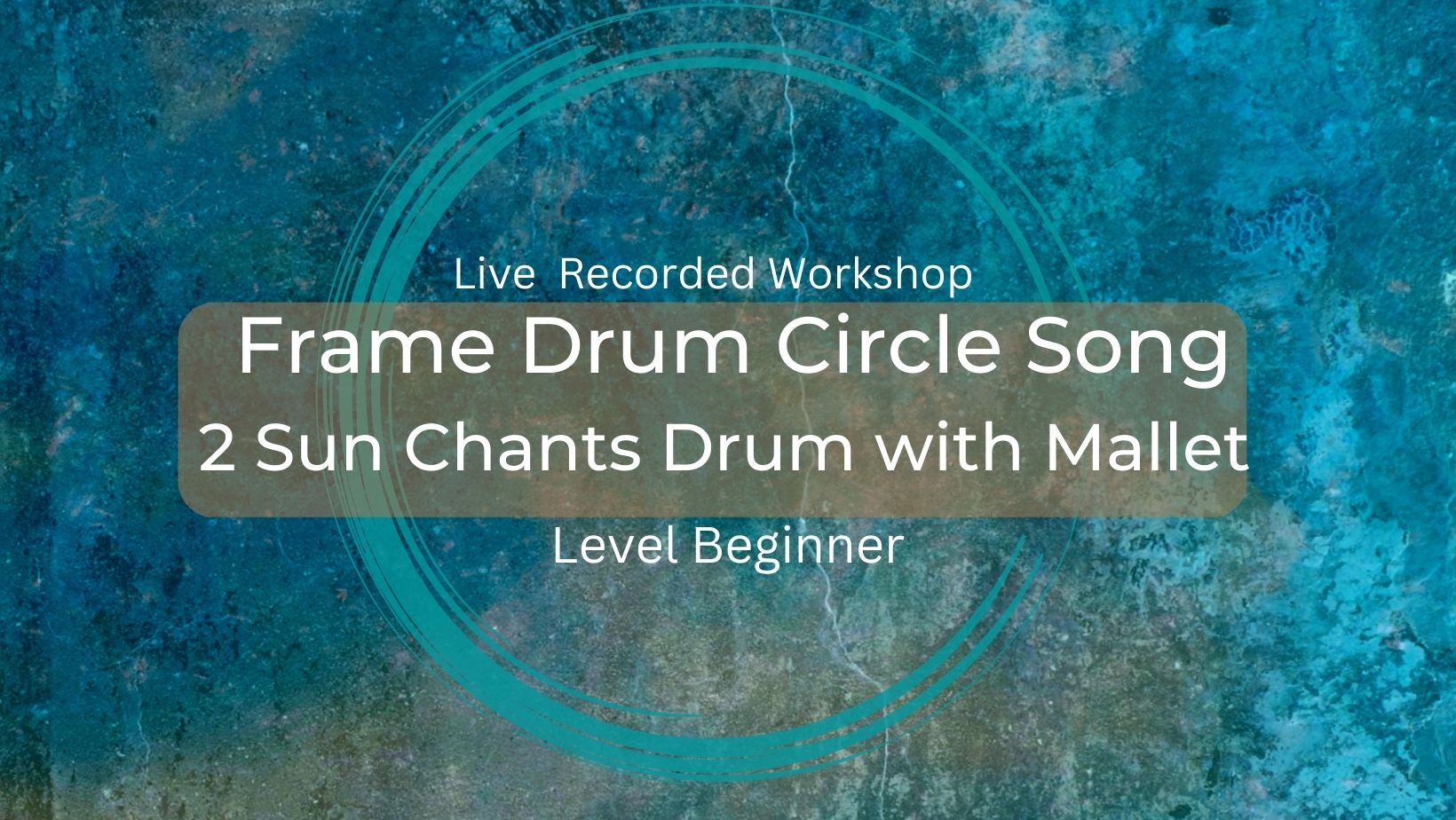 Product image for Featuring Sun Chants on Frame Drums with Mallets Live Recorded Workshop