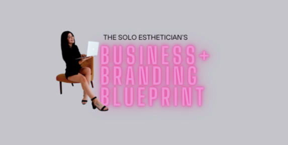 Product image for Business + Branding Blueprint: An Intro for Solo Estheticians