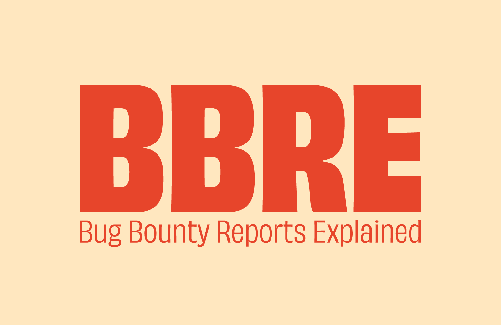 Bug Bounty Reports Explained