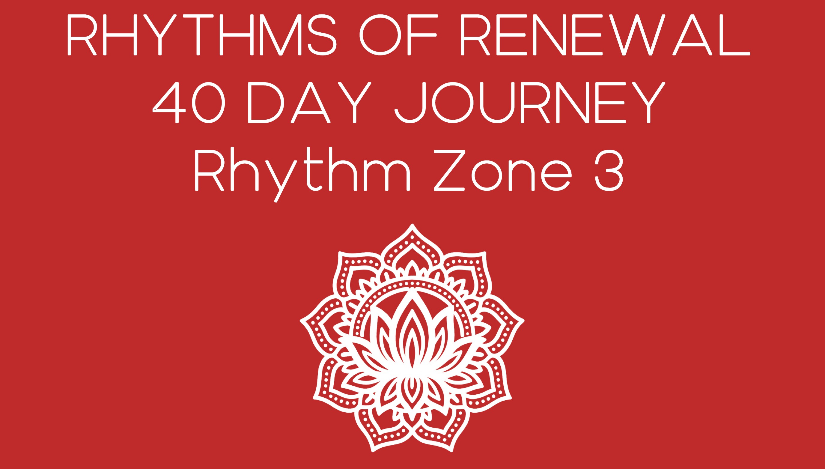 Product image for Spring 2026 Rhythms of Renewal 40 Day Journey - Rhythm Zone 3 Material