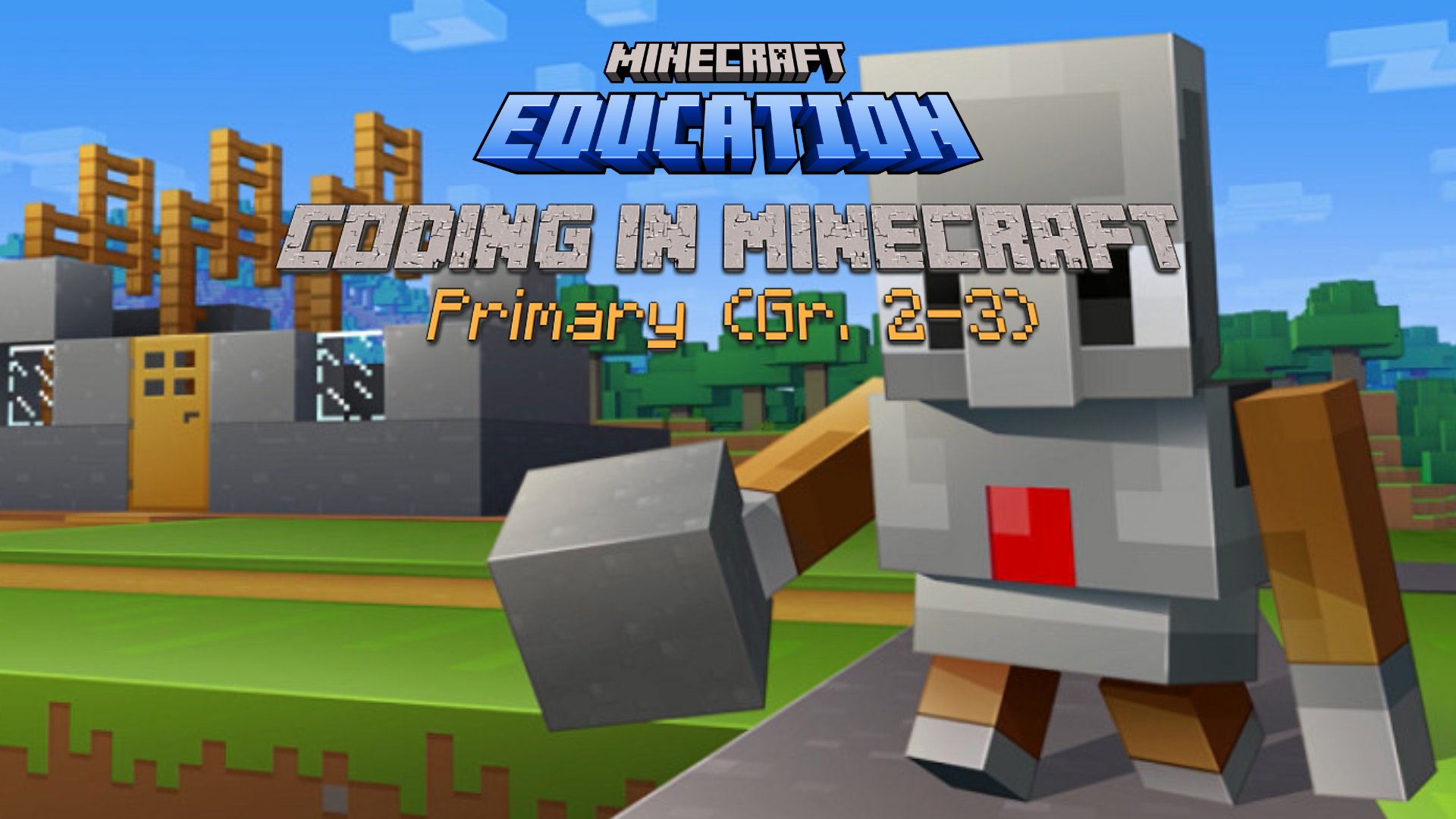 Minecraft Education - Coding with Minecraft (Grades 2-3) | Logics
