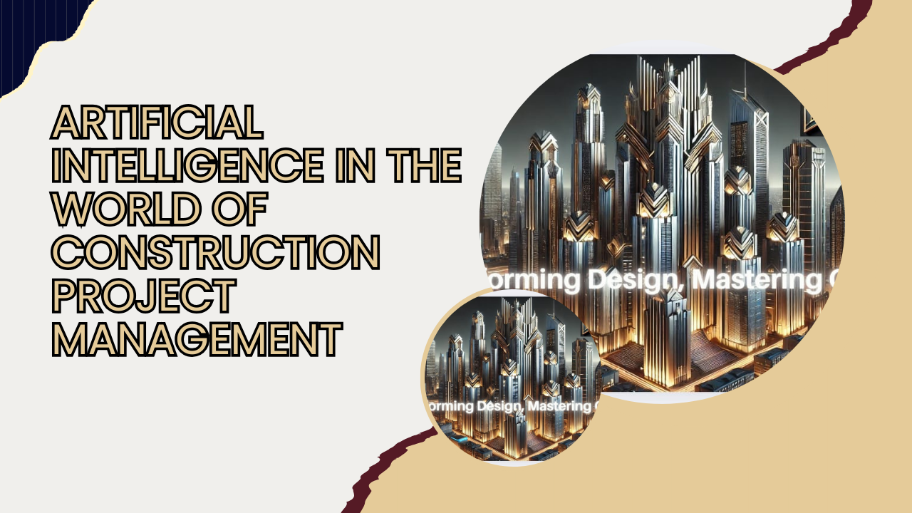 Product image for ARTIFICIAL INTELLIGENCE IN THE WORLD OF CONSTRUCTION PROJECT MANAGEMENT