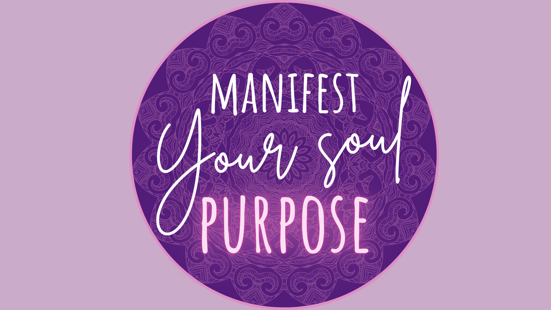 Product image for Manifest Your Soul Purpose