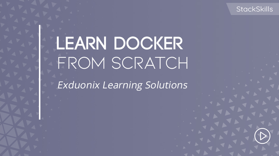 Learn Docker from Scratch | StackSkills